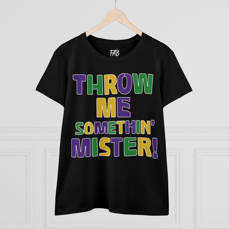 Throw Me Somethin’ Mister! Women's Cotton Tee